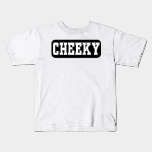 Cheeky - Cheeky Kids T-Shirt